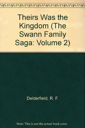 Stock image for Theirs Was the Kingdom for sale by Better World Books: West
