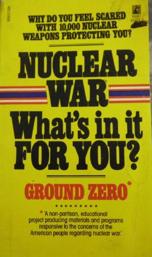 9780671637538: Nuclear War: What's in It for You?