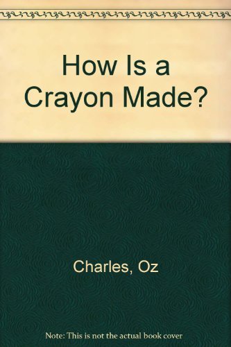 9780671637569: How Is a Crayon Made Ls