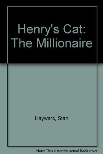 Beispielbild fr Henry's Cat: The Millionaire zum Verkauf von Wonder Book