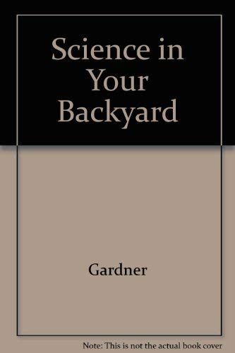 9780671638351: Science in Your Backyard