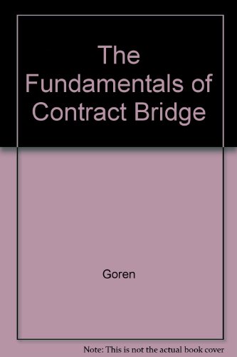 The Fundamentals of Contract Bridge