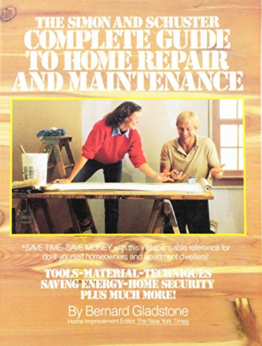 Imagen de archivo de Simon and Schuster Complete Guide to Home Repair and Maintenance, The a la venta por Revaluation Books
