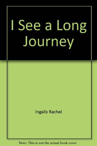 Stock image for I See A Long Journey for sale by The Book House, Inc.  - St. Louis