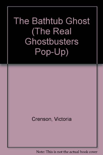 Real Ghostbusters Pop-Up, The: The Bathtub Ghost