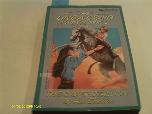 Stock image for The Silver Stallion (Linda Craig Adventures) for sale by Wonder Book