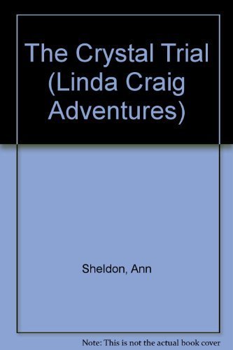 Imagen de archivo de The Crystal Trial (The Linda Craig Adventures #4) a la venta por Wonder Book