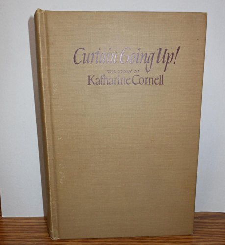 Curtain Going Up! The Story of Katharine Cornell (9780671640859) by Gladys Malvern