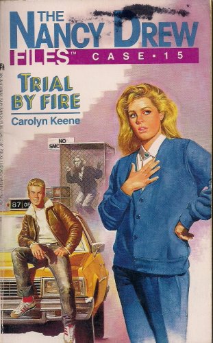 9780671641382: Trial by Fire (Nancy Drew Files, Case 15)