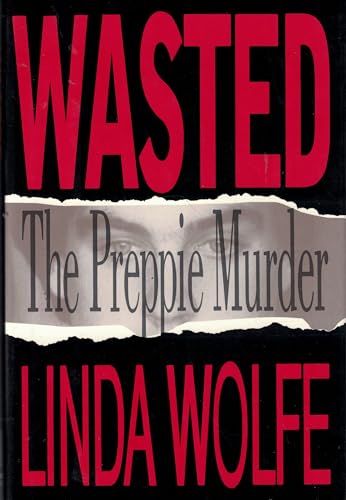 Imagen de archivo de Wasted: The Preppie Murder a la venta por ThriftBooks-Dallas