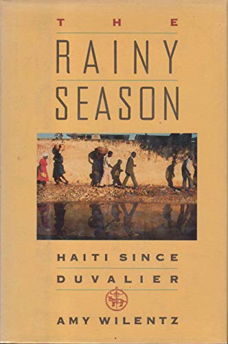 The Rainy Season; Haiti Since Duvalier