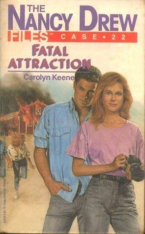 The Nancy Drew Files #22: Fatal Attraction