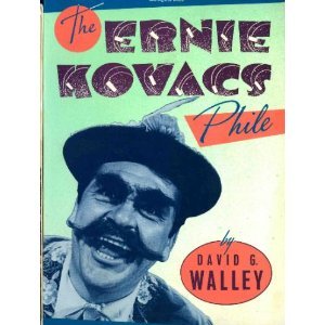 Stock image for The Ernie Kovacs Phile for sale by Better World Books