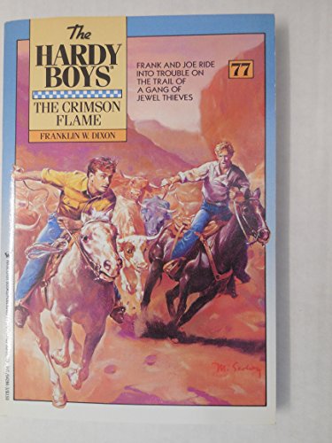 Stock image for CRIMSON FLAME (HARDY BOYS 77) (Hardy Boys Mystery Stories) for sale by Books of the Smoky Mountains