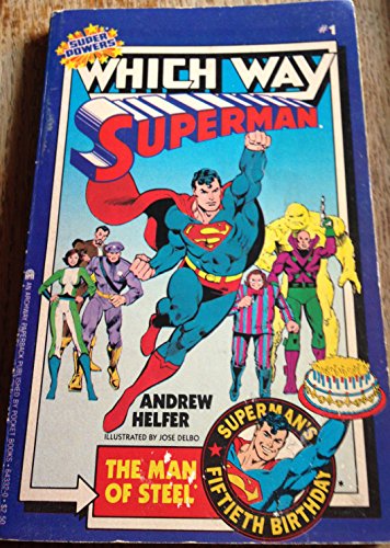 9780671643324: Superman: The Man of Steel (Super Heroes Which Way Book, No 1)