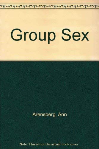 Imagen de archivo de Group Sex: A Romantic Comedy a la venta por Wonder Book