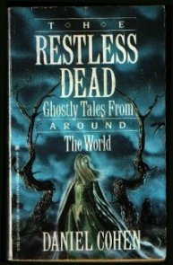 Beispielbild fr Restless Dead: Ghostly Tales from Around the World: Daniel Cohen zum Verkauf von SecondSale