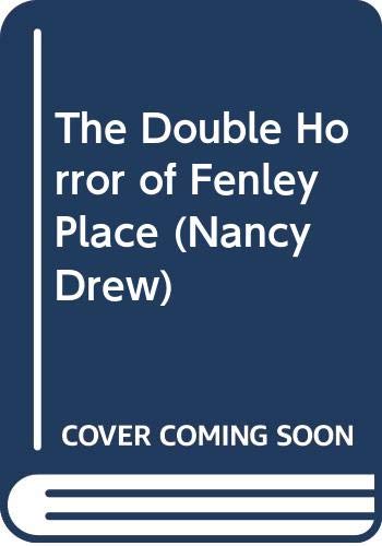 The Double Horror of Fenley Place (Nancy Drew) (9780671643874) by Keene, Carolyn