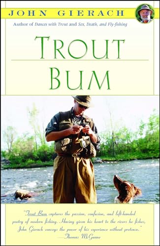 Stock image for Trout Bum (John Gierach's Fly-fishing Library) for sale by ZBK Books