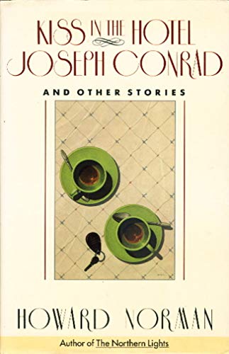 Stock image for Kiss in the Hotel Joseph Conrad and Other Stories for sale by Flips Fine Books