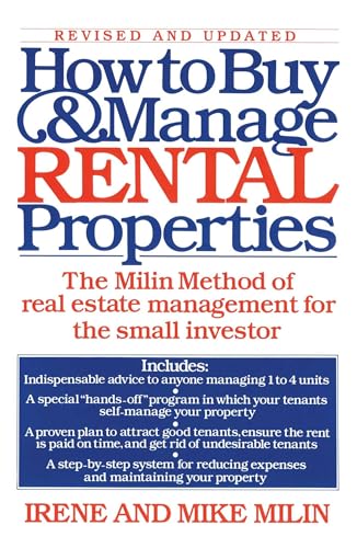 How to Buy and Manage Rental Properties: The Milin Method of Real Estate Management for the Small...