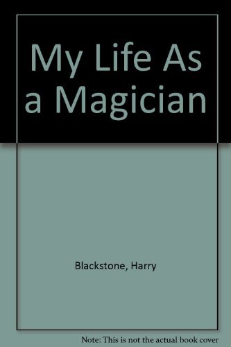 Beispielbild fr My Life as a Magician zum Verkauf von Better World Books