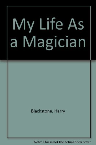 Stock image for My Life as a Magician for sale by Better World Books