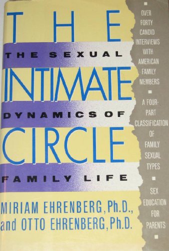 9780671644550: The Intimate Circle: The Sexual Dynamics of Family Life