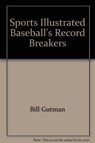 Sports Illustrated Baseball's Record Breakers