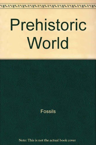 Stock image for Prehistoric World (Simon and Schuster Illustrated Encyclopedia) for sale by Irish Booksellers