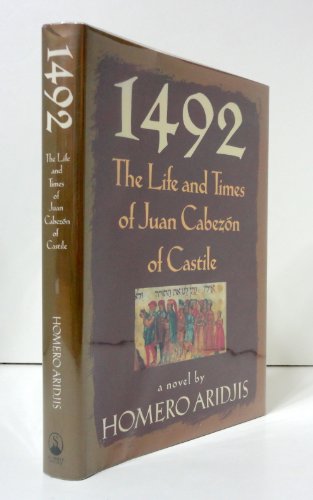 Beispielbild fr 1492: The Life and Times of Juan Cabezon of Castile zum Verkauf von Wonder Book