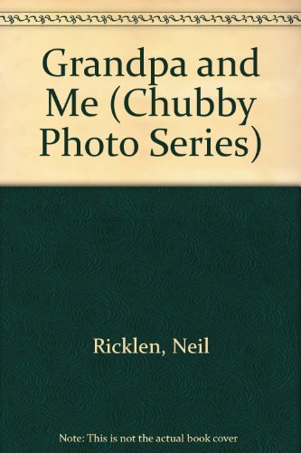 Stock image for Grandpa and Me; A Super Chubby book for sale by Alf Books