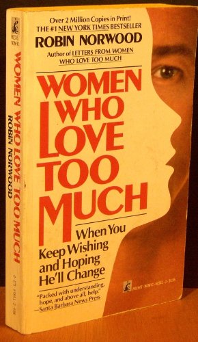 Stock image for Women Who Love Too Much for sale by Half Price Books Inc.