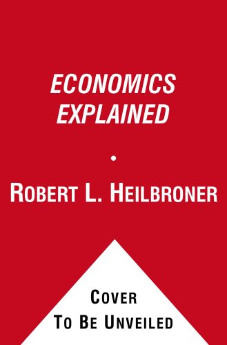 Beispielbild fr Economics Explained (A Touchstone Book) zum Verkauf von SecondSale