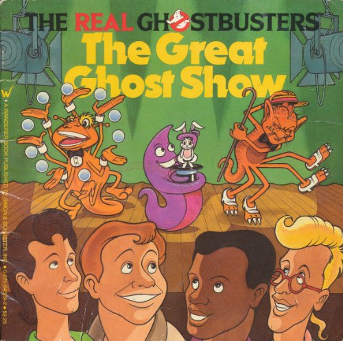 The Great Ghost Show (Real Ghostbusters) (9780671645694) by Teitelbaum, Michael; Smallwood, Steve