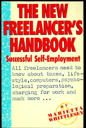 Beispielbild fr The New Freelancer's Handbook : Successful Self-Employment zum Verkauf von Better World Books