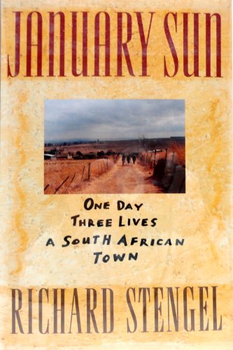 JANUARY SUN One Day Three Lives A South African Town