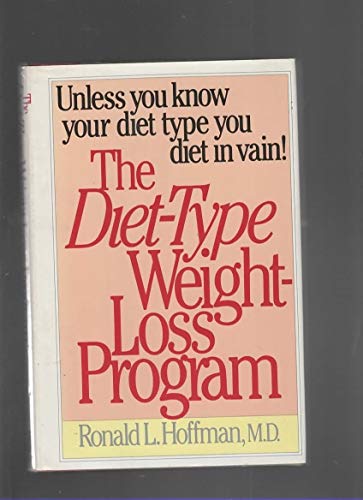Beispielbild fr The Diet Type Weight Loss Program zum Verkauf von SecondSale