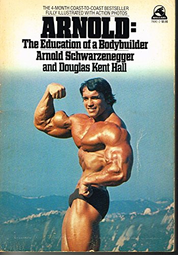 9780671646516: Arnold: The Education of a Bodybuilder