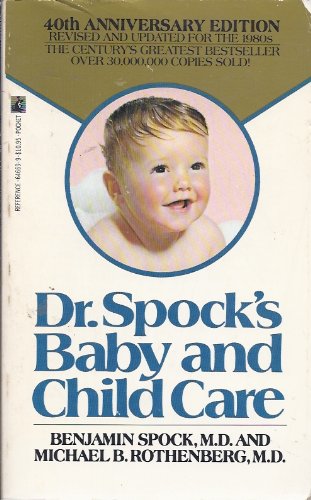 Imagen de archivo de Doctor Spock's Baby and Child Care a la venta por ThriftBooks-Dallas