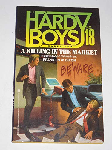 HARDY BOYS Casefiles 18 - A Killing in the Market