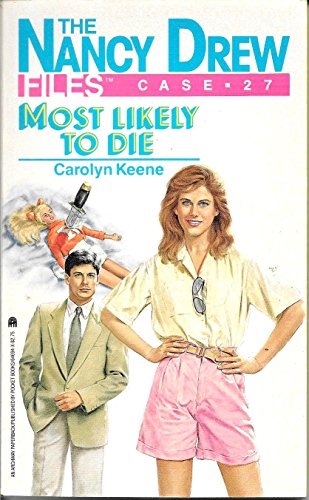 Most Likely to Die (The Nancy Drew Files)