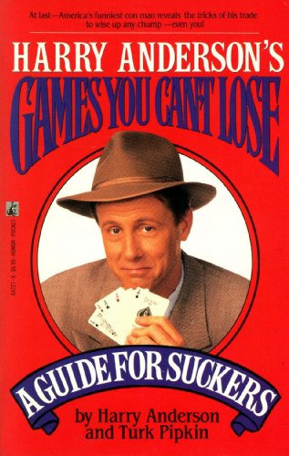 Beispielbild fr Harry Anderson's Games You Can't Lose: A Guide for Suckers zum Verkauf von Aladdin Books