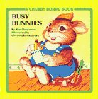 9780671648077: Busy Bunnies (Chubby Board Books)