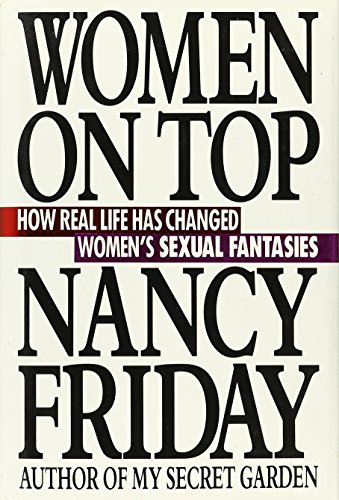 Imagen de archivo de Women on Top: How Real Life Has Changed Women's Sexual Fantasies a la venta por Jenson Books Inc
