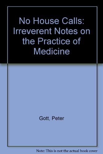 9780671648510: No House Calls: Irreverent Notes on the Practice of Medicine