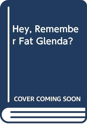 Stock image for Hey, Remember Fat Glenda? for sale by Jenson Books Inc