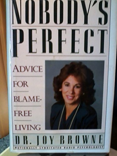 Beispielbild fr Nobody's Perfect: Advice for Blame-Free Living zum Verkauf von Wonder Book