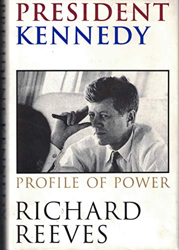 President Kennedy : Profile Of Power