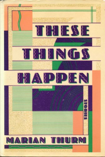 Stock image for These Things Happen for sale by The Warm Springs Book Company